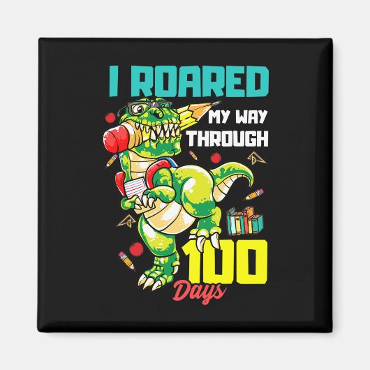 100日の恐竜Tレックスを通じて私の道を開いた マグネット (正面)