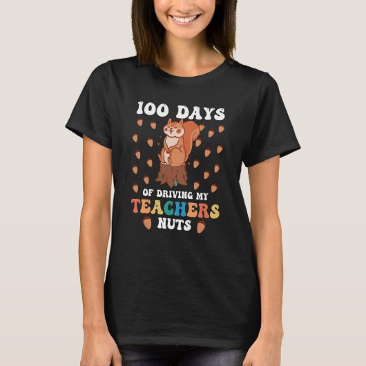 100日の私の先生のナットを運転するSの100日目 Tシャツ (正面)