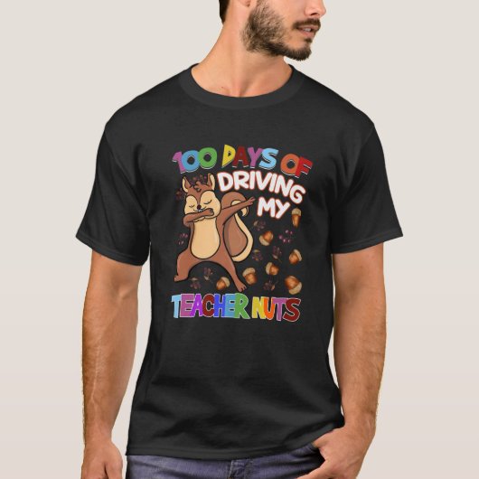 100日の私の先生のナットを駆動100日S Tシャツ (正面)