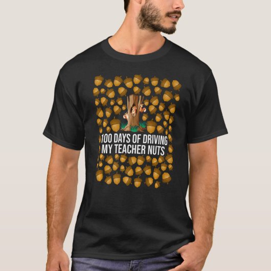100日の運転の私の先生の木の実リスSchoo Tシャツ (正面)