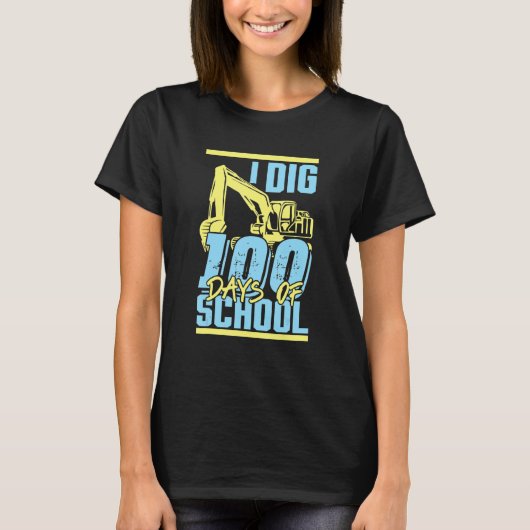 100日を掘り出すぞ!ショベルカー 100日記念 Tシャツ (正面)