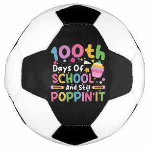 100日を迎えてもポッピンガール サッカーボール