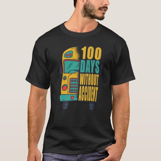 100日無事故スクールバスドライバー Tシャツ (正面)