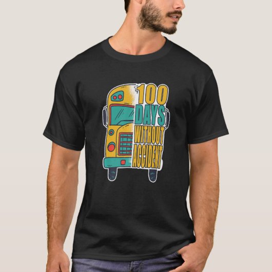 100日無事故 – スクールバスドライバープレム Tシャツ (正面)