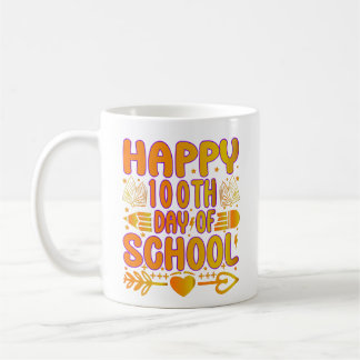 100日目の学校おめでとう コーヒーマグ コーヒーマグカップ