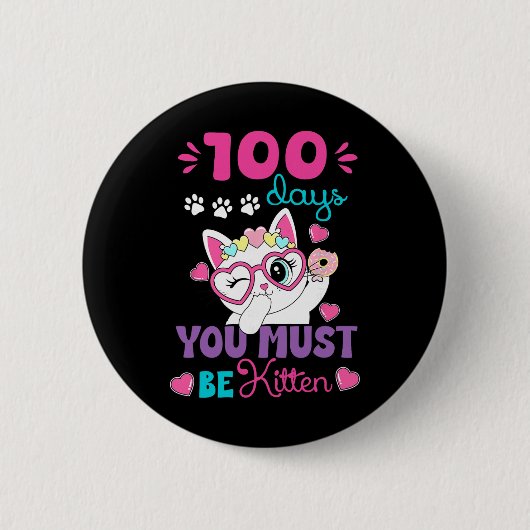 100日目の学校ネコ 100日目の学校を迎えてあなたはにゃんこ 缶バッジ (正面)