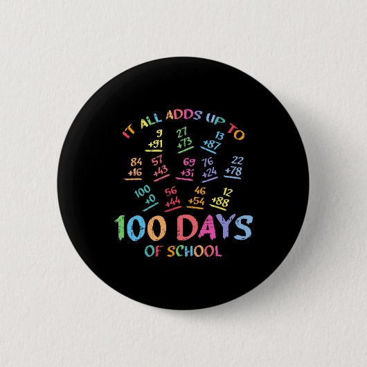 100日目の学校 算数 足し算 100日目 先生 向け 缶バッジ (正面)