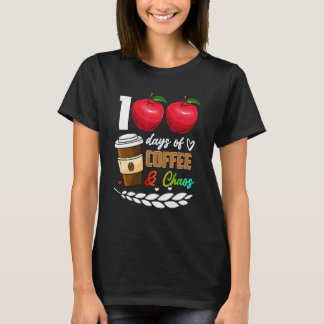 100日間のコーヒーとカオス 100日目 学校の先生 Tシャツ