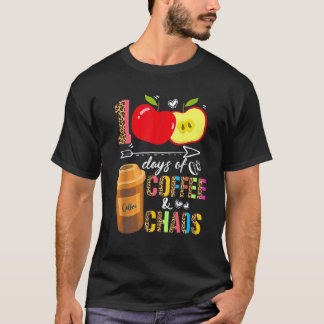 100日間のコーヒーとカオス 100日目 学校の先生 Tシャツ