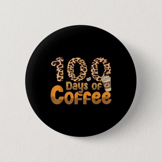 100日間の学校先生コーヒーの服 100日 缶バッジ (正面)