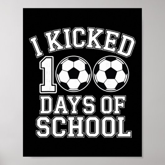 100日間学校に通ったよ 男の子 キッズ 学生 サッカー ポスター (正面)