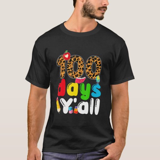 100日Y'all Happy 100th Day Of School先生 Tシャツ (正面)