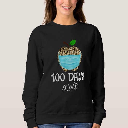 100日Y'all Happy 100th Day Of School Masked Le スウェットシャツ (正面)