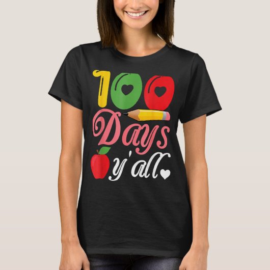 100日Y'all Happy 100th Day Of School Tシャツ (正面)