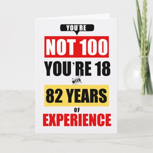 100歳の誕生日おめでとう 82年の経験 カード (正面)