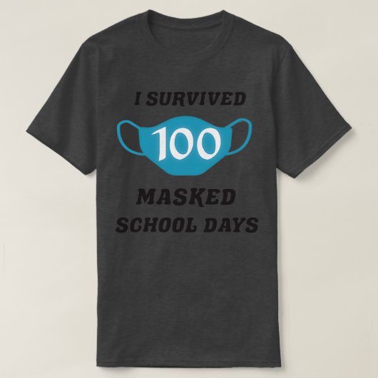 100生き延び人の仮面の学校の日100日目に Tシャツ (デザイン正面)