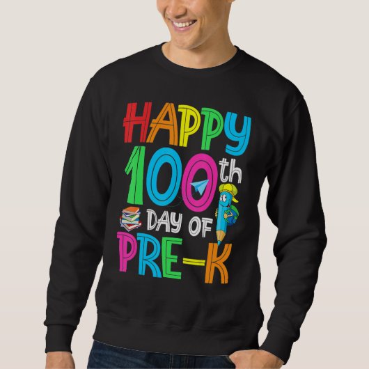 100頭が切れる日Pre K Happy 100Th Day Of School P スウェットシャツ (正面)