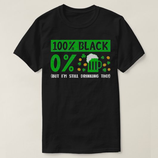 100黒St patricks dayアフリカを飲むアメリカ Tシャツ (デザイン正面)