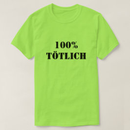 100%トライヒ | 100%致命的 Tシャツ