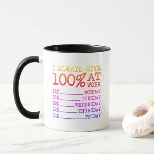 100% 努力 面白い カラフルな仕事の引用 マグカップ (ドーナツ)