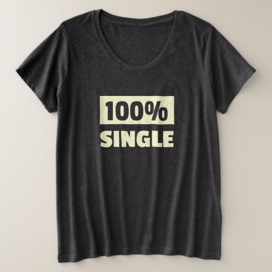 100% 独身の プラスサイズTシャツ (デザイン正面)