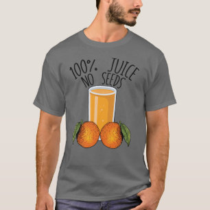 100%種なしジュースオレンジ男性の血管切除術ギフト Tシャツ