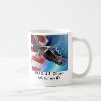 100%米国は私のIDのマグのために市民頼みます コーヒーマグカップ