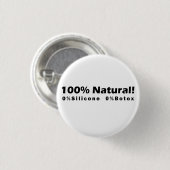 100%自然0%シリコーン0%ボトックス私は美しい 缶バッジ (正面&裏面)