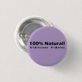 100%自然0%シリコーン0%ボトックス私は美しい 缶バッジ (正面&裏面)