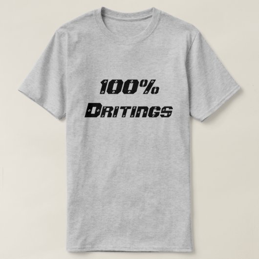 100％酔っ払い Tシャツ (デザイン正面)