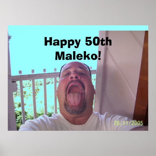100_0436, Happy 50th Maleko! ポスター (正面)