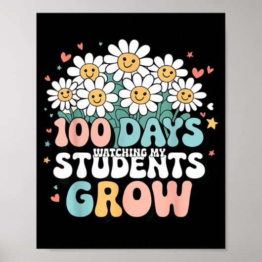 100 Day Watching My Students Grow 100 Days Of Scho ポスター (正面)