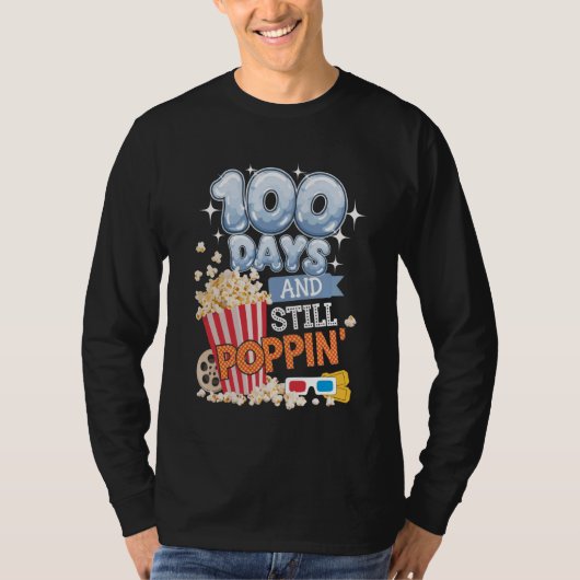 100 Days and Still Poppin' Funny Student 100 Days  Tシャツ (正面)