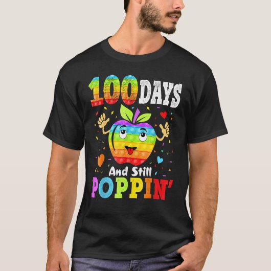 100 Days And Still POPPIN' Happy 100th Day of Scho Tシャツ (正面)