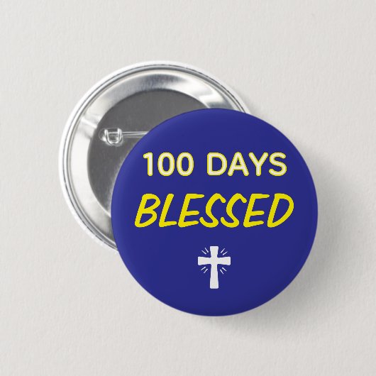 100 Days Blessed - Christian 100th Day of School  缶バッジ (正面&裏面)