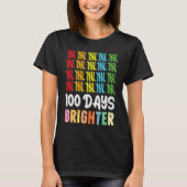 100 Days Brighter Student Happy 100th Day Of Schoo Tシャツ (正面)