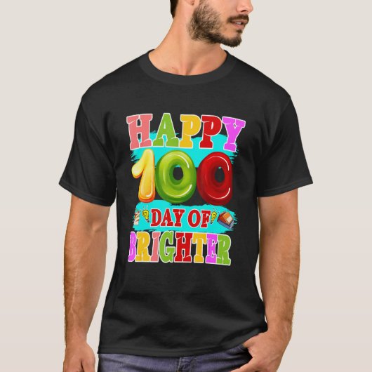 100 Days Brighter Teachers Kids Child Happy 100th  Tシャツ (正面)