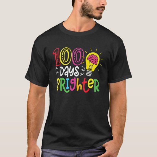 100 Days Brighter Teachers & Students 100th Day Of Tシャツ (正面)