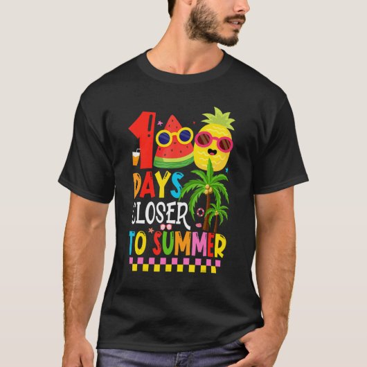 100 Days Closer To Summer 100th Day Of School Tシャツ (正面)