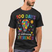 100 Days Embracing Differences Autism Awareness Tシャツ (正面)