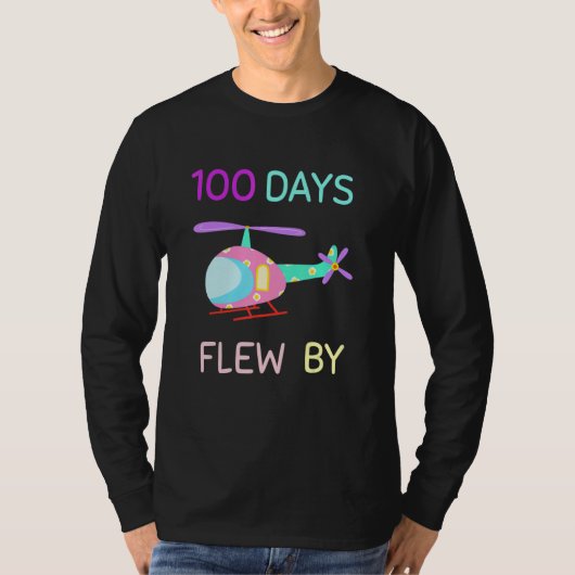 100 Days Flew By 100 Days Of School helicopter Tシャツ (正面)