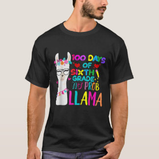 100 Days Of 6Th Grade Teacher No Prob Llama Girls Tシャツ
