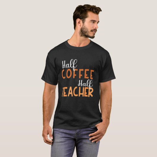 100 days of Back to School Half Coffee Half Teache Tシャツ (正面フル)