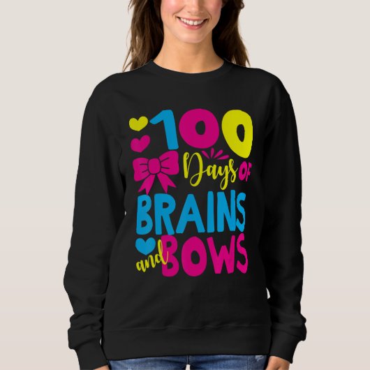 100 Days of Brains And Bows 100 Days Of School Gir スウェットシャツ (正面)