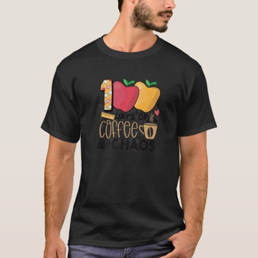 100 Days Of Coffee And Chaos 100 Days Of School Tシャツ (正面)