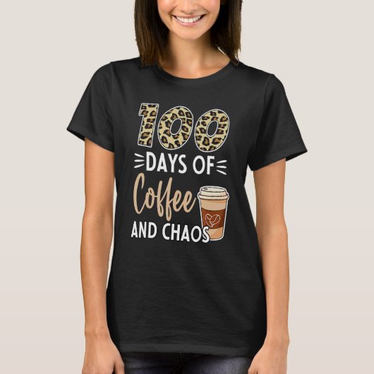 100 Days Of Coffee And Chaos 100th Day Of School F Tシャツ (正面)