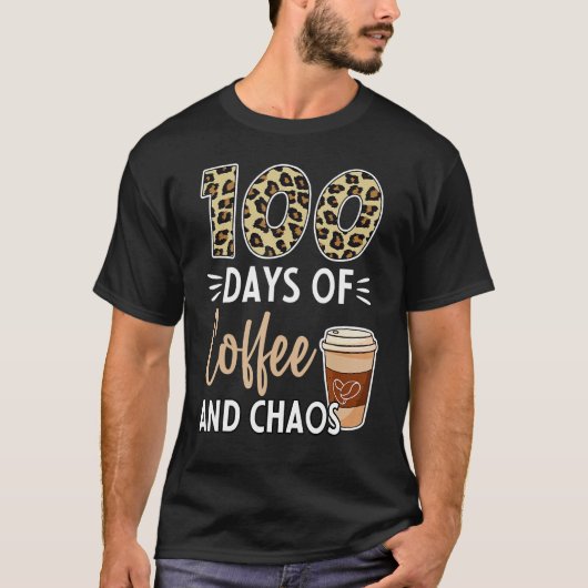 100 Days Of Coffee And Chaos 100th Day Of School F Tシャツ (正面)
