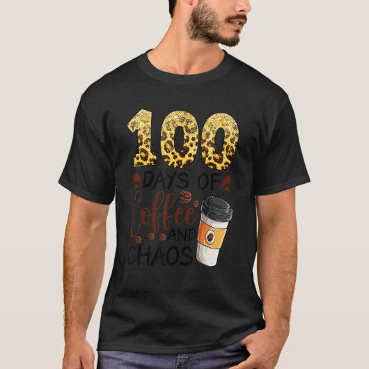 100 Days Of Coffee And Chaos 100th Day Of School F Tシャツ (正面)