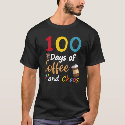 100 Days Of Coffee And Chaos 100th Day Of School F Tシャツ (正面)