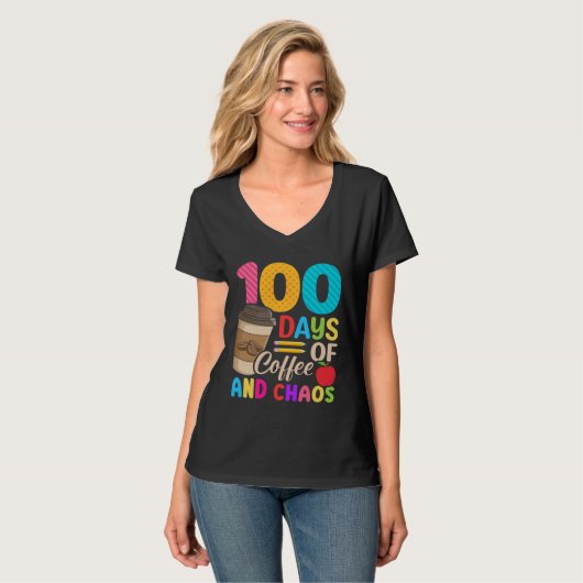 100 Days Of Coffee & Chaos  100th Day Of School Te Tシャツ (正面フル)